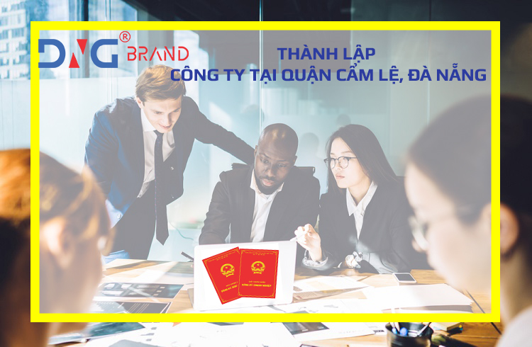 THÀNH LẬP CÔNG TY TẠI QUẬN CẨM LỆ, ĐÀ NẴNG